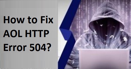 How to fix AOL Http 504 Error