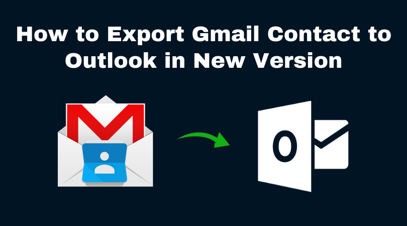 How to Export Gmail contacts to Outlook