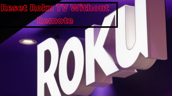 Reset-Roku-TV